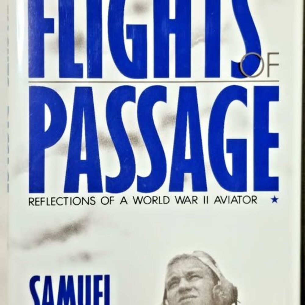 Signed Flights Of Passage Reflections World War II Aviator Samuel Hynes First Ed